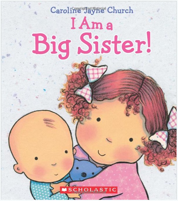 Best Book for Baby's Social-Emotional Skill Development: I Am A Big Sister